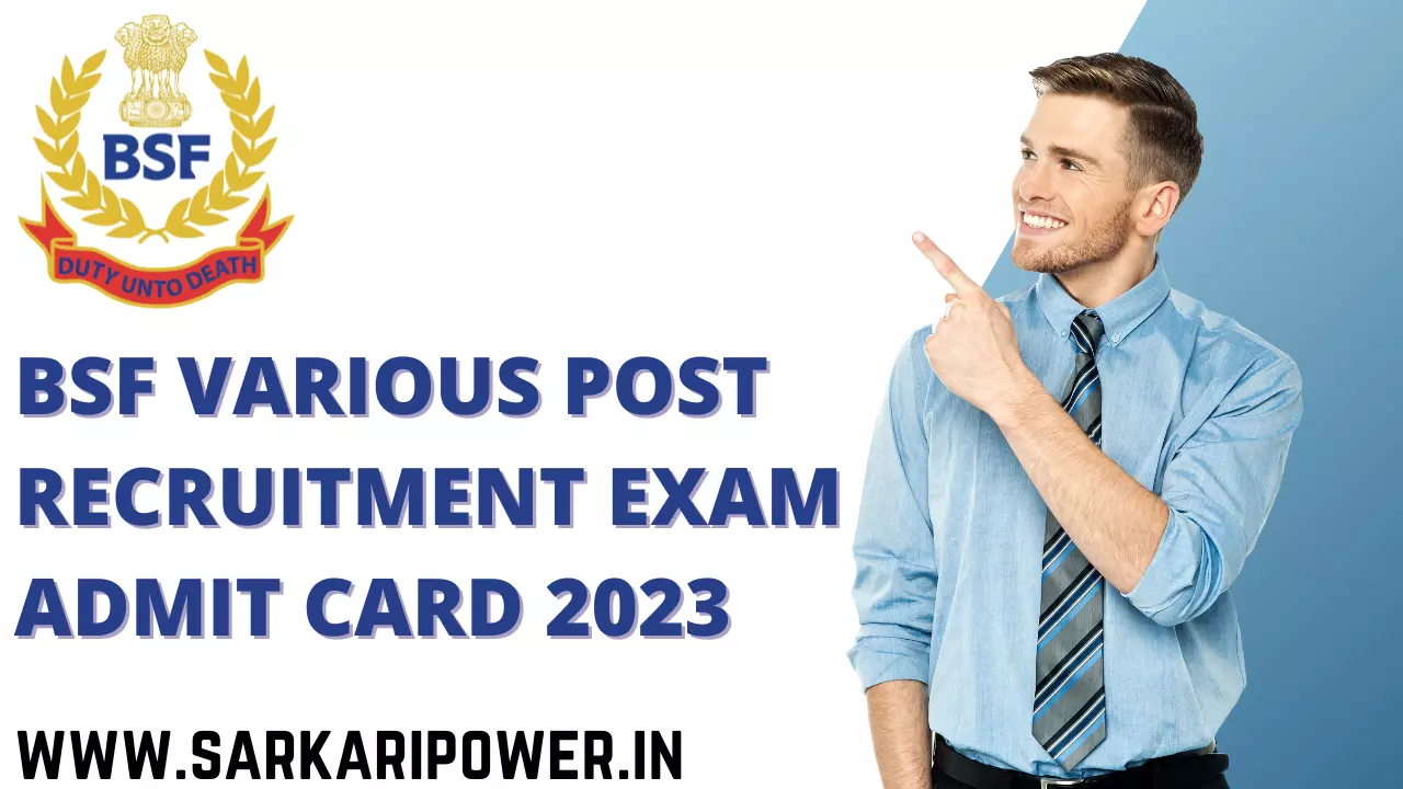 BSF Various Post Recruitment Exam Admit Card 2023