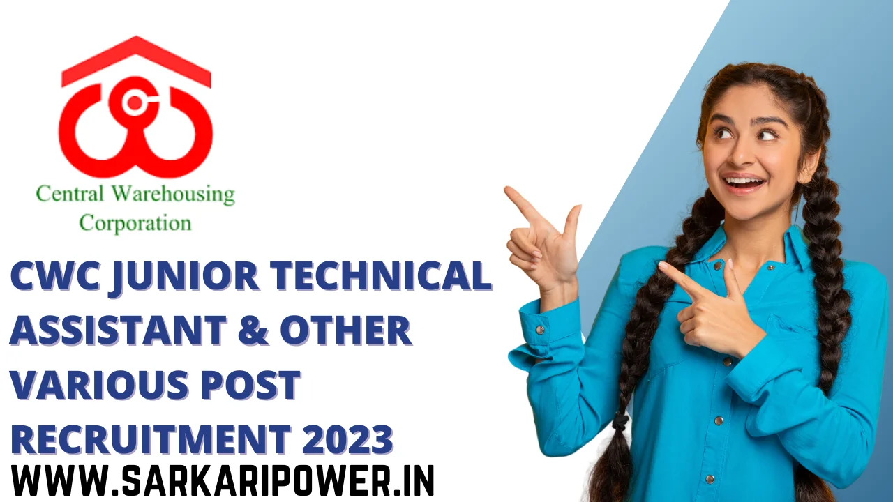 CWC Junior Technical Assistant & Other Various Post Recruitment 2023