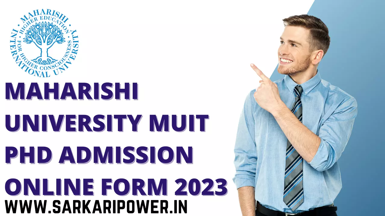 Maharishi University MUIT Phd Admission Online Form 2023