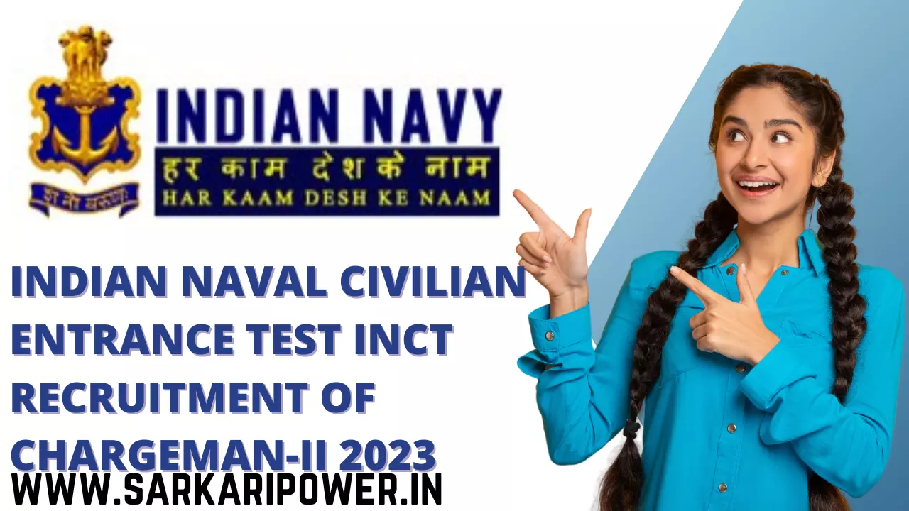 Indian Naval Civilian Entrance Test  INCT Recruitment Of Chargeman-II 2023