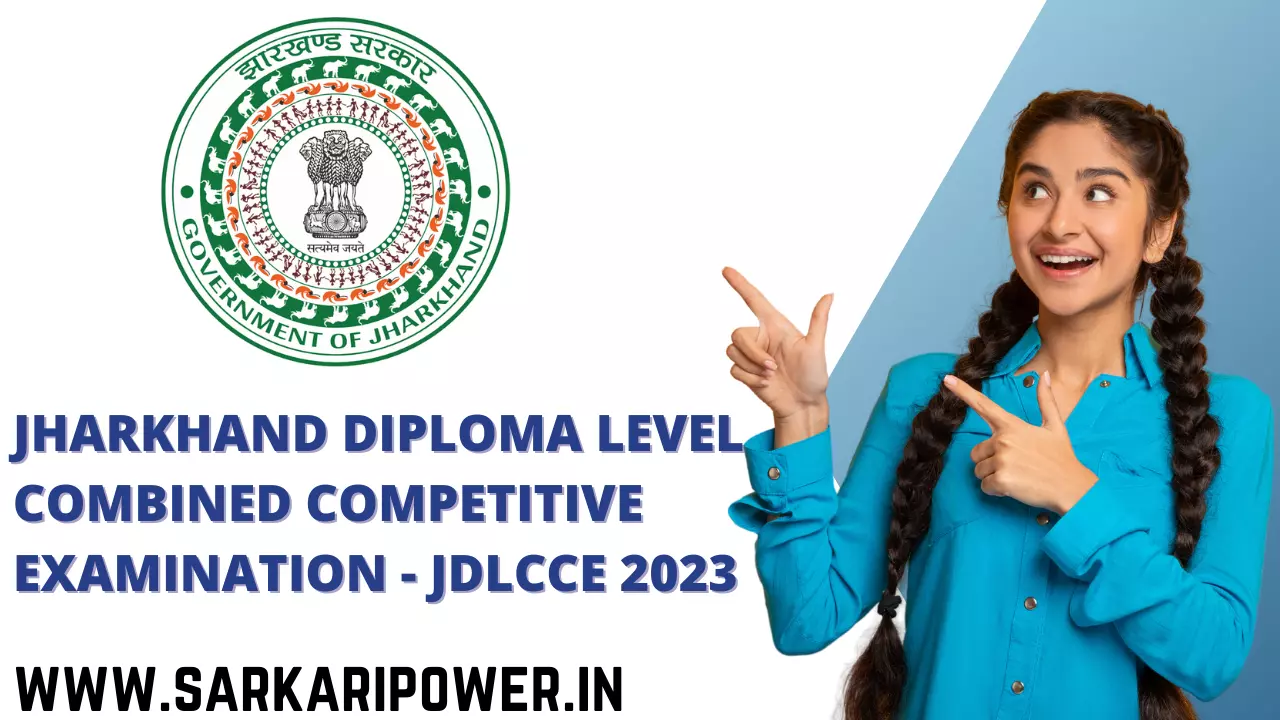 Jharkhand Diploma Level Combined Competitive Examination - JDLCCE 2023