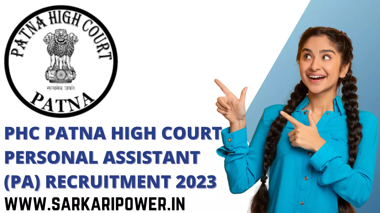 PHC Patna High Court Personal Assistant (PA) Recruitment 2023