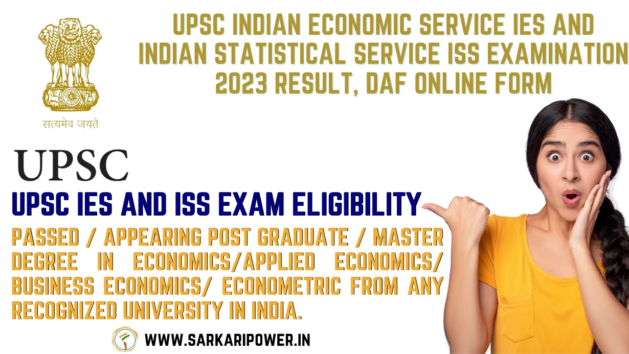 UPSC Indian Economic Service IES and Indian Statistical Service ISS Examination 2023 Result, DAF Online Form