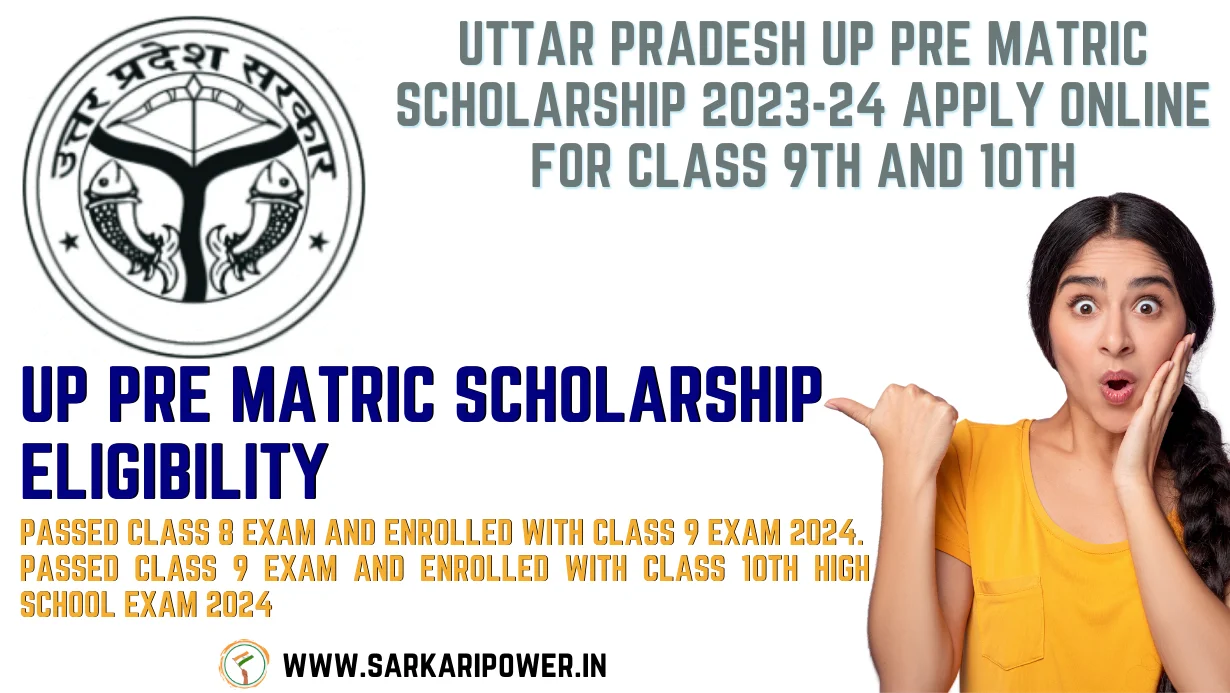 Uttar Pradesh UP Pre Matric Scholarship 2023-24 Apply Online for Class 9th and 10th