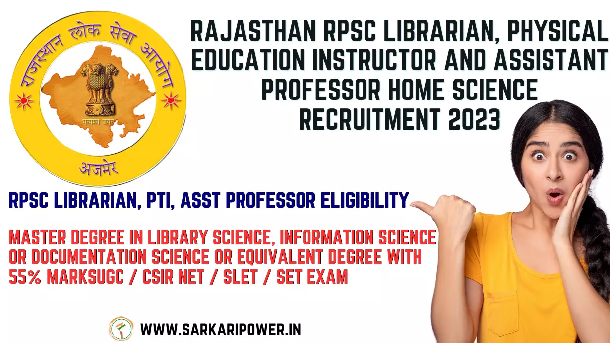 Rajasthan RPSC Librarian, Physical Education Instructor and Assistant Professor Home Science Recruitment 2023