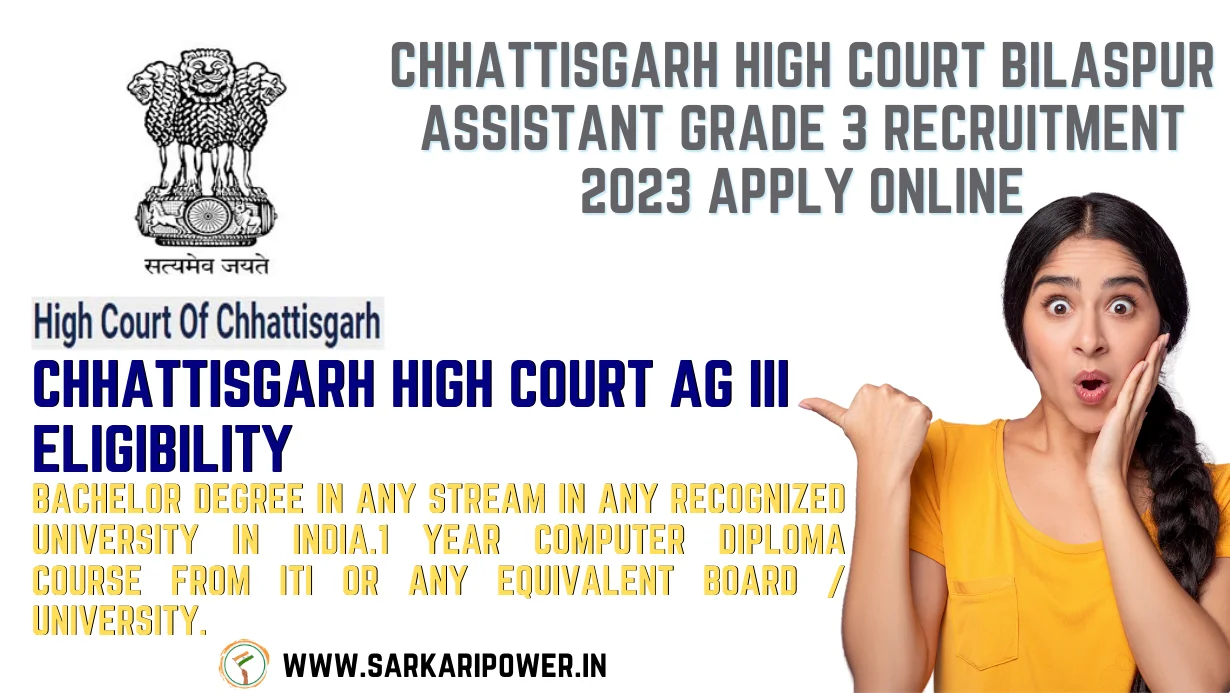 Chhattisgarh High Court Bilaspur Assistant Grade 3 Recruitment 2023 Apply Online