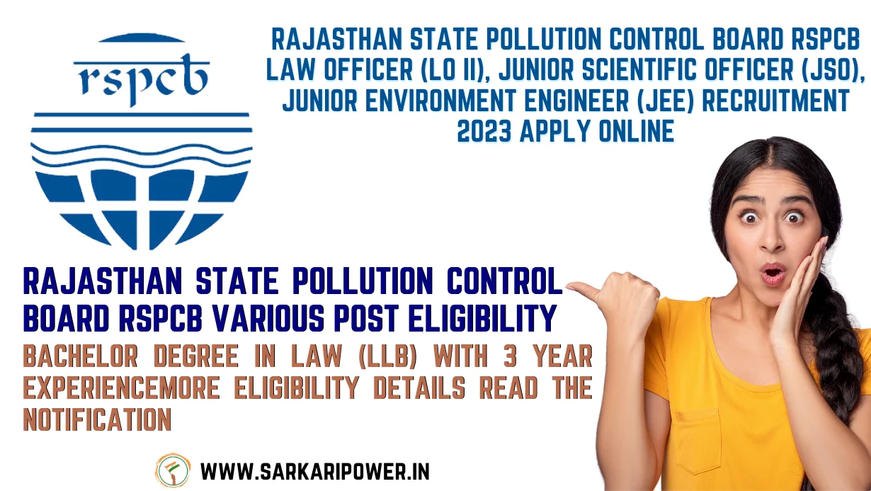 Rajasthan State Pollution Control Board RSPCB Law Officer (LO II), Junior Scientific Officer (JSO), Junior Environment Engineer (JEE) Recruitment 2023 Apply Online