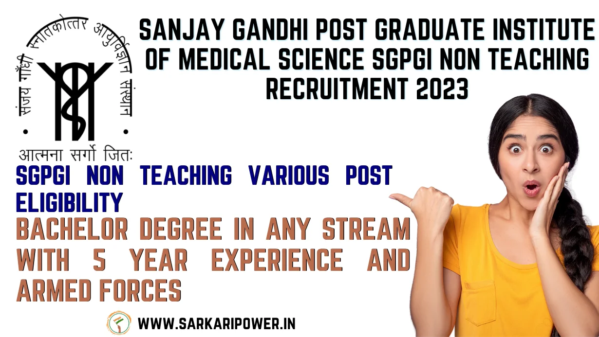 Sanjay Gandhi Post Graduate Institute of Medical Science SGPGI Non Teaching Recruitment 2023